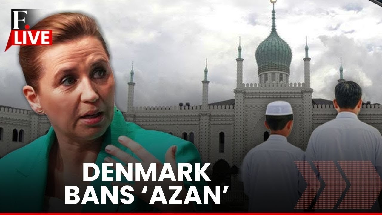 LIVE: Denmark Moves To Ban The Azan Nationwide Fearing It's Turning Into Islamabad