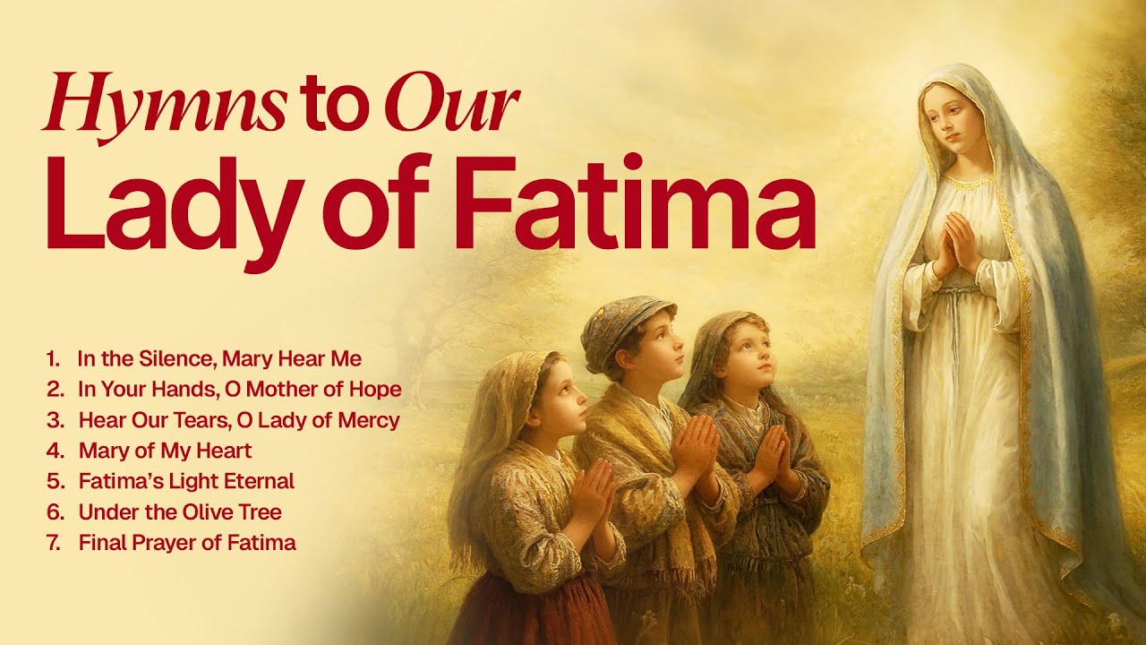 English Marian Hymns Dedicated to Our Lady of Fatima 🌿 | Catholic Devotion Collection 2025