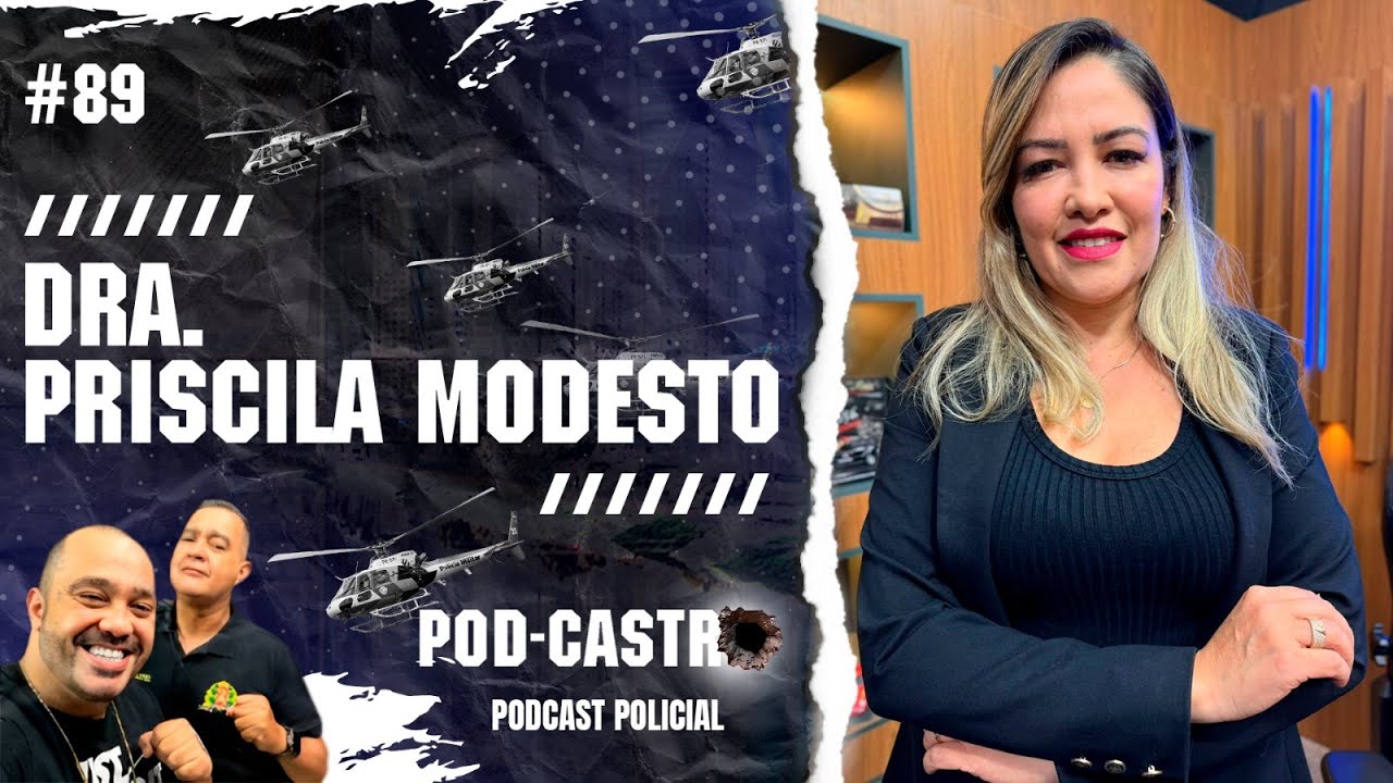 [ AO VIVO ] DRA. PRISCILA MODESTO - TUDO SOBRE A PRISÃO DO BUZERA  - PODCASTRO #89
