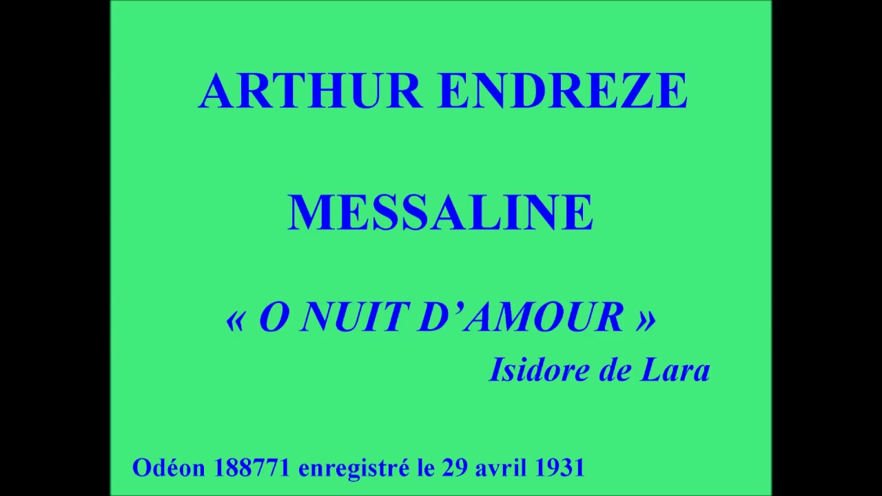 Arthur Endr&egrave;ze   Messaline   &Ocirc; nuit d'amour   Isidore de Lara Od&eacute;on 188771