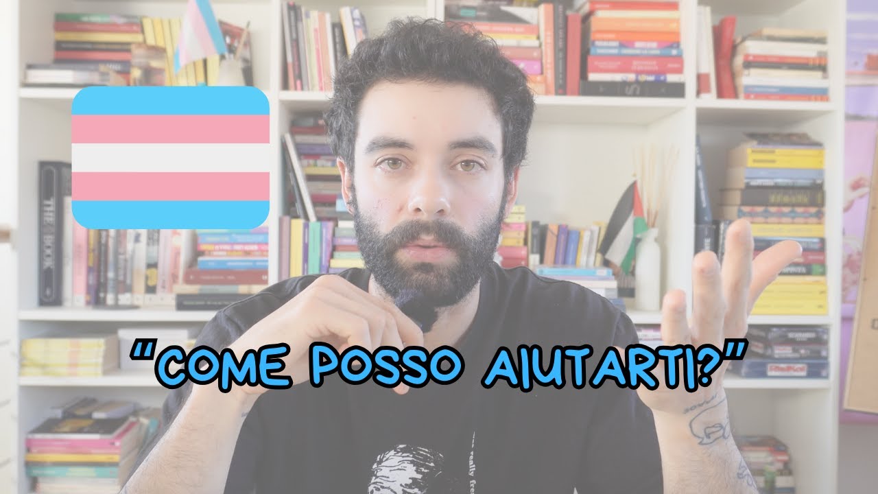 Come essere d'aiuto a una persona transgender?
