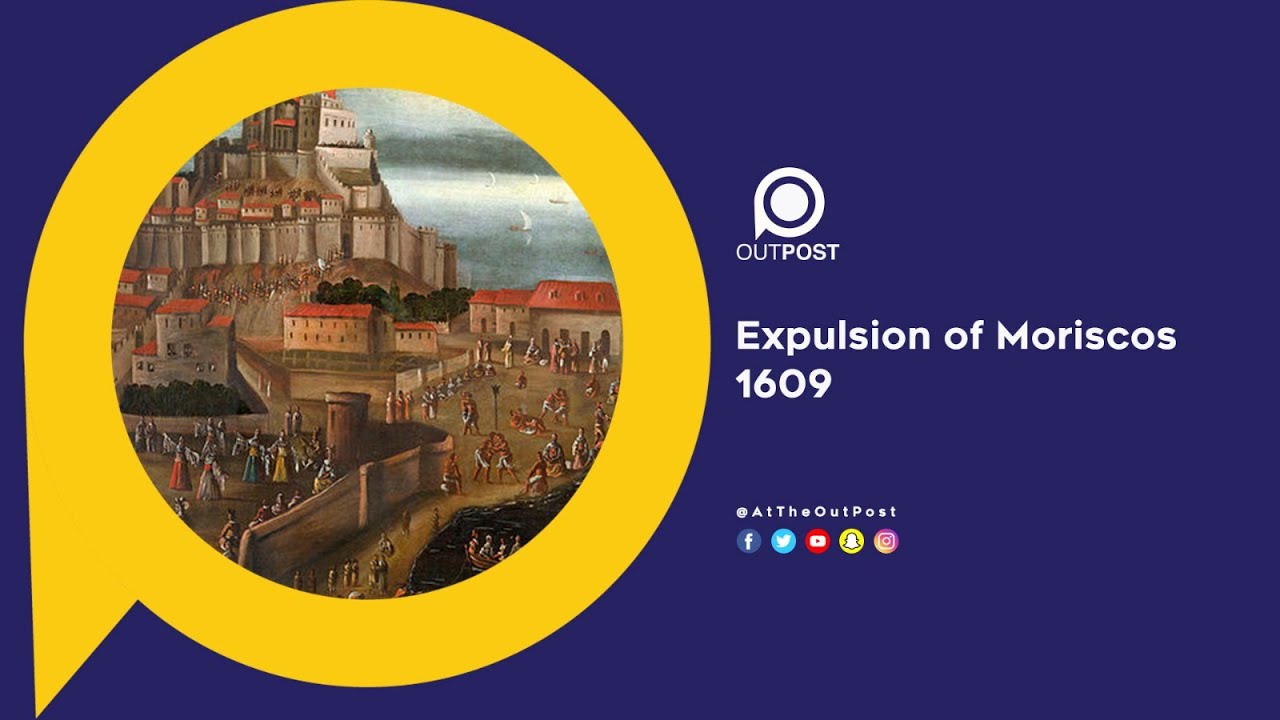 The Expulsion of the Moriscos from Spain