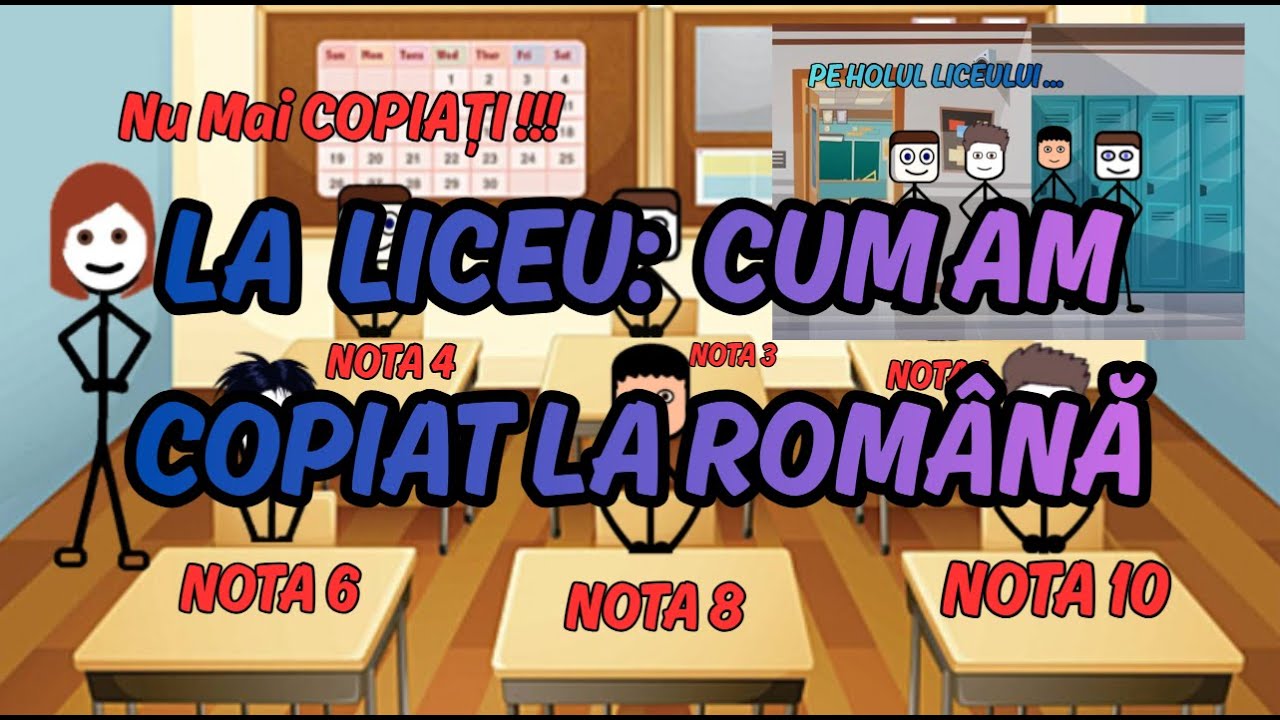 LA LICEU: CUM AM COPIAT LA ROMÂNĂ