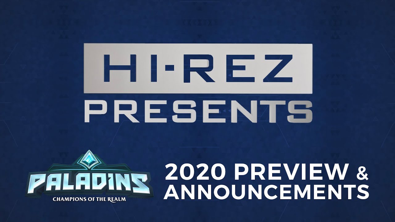 Hi-Rez Presents - Paladins 2020 Preview & Announcements!