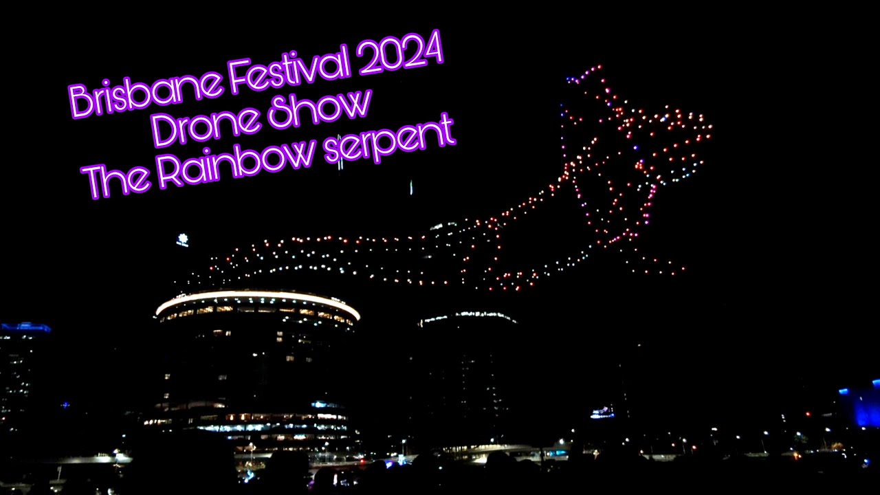 Brisbane Drone Show 2024 | Brisbane Festival | Rainbow Serpent | Australia | ANZ Festival | Deep Rao