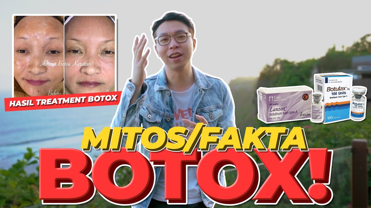BONGKAR MITOS DAN FAKTA SEPUTAR BOTOX!!
