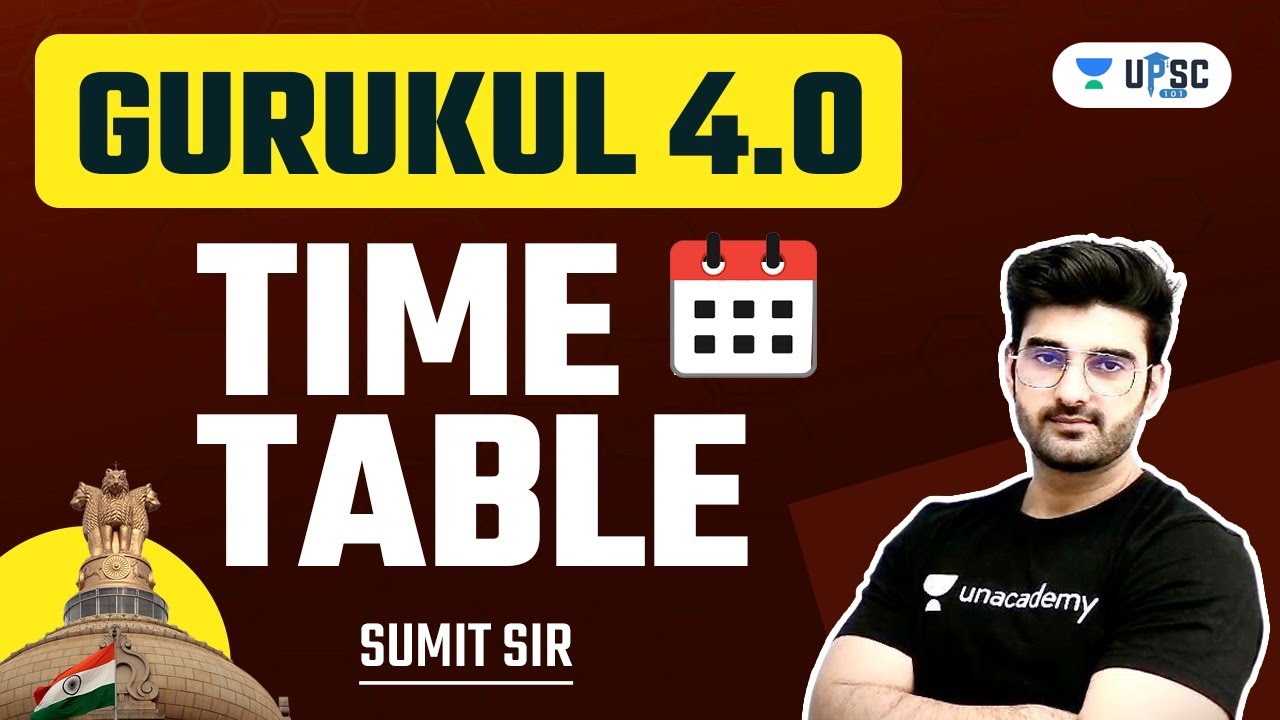Gurukul 4.0 | Time Table | Sumit Rathi | UPSC 101