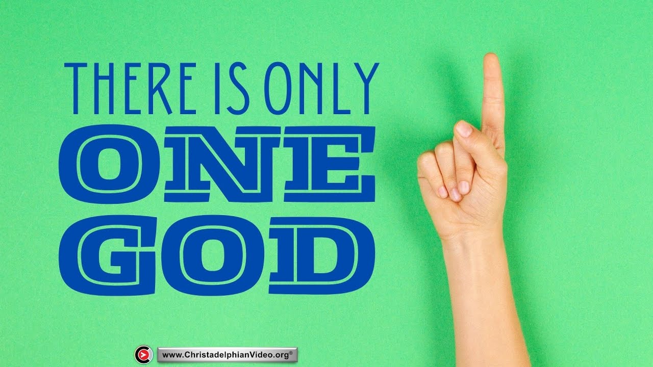 There is only ONE God - the Father