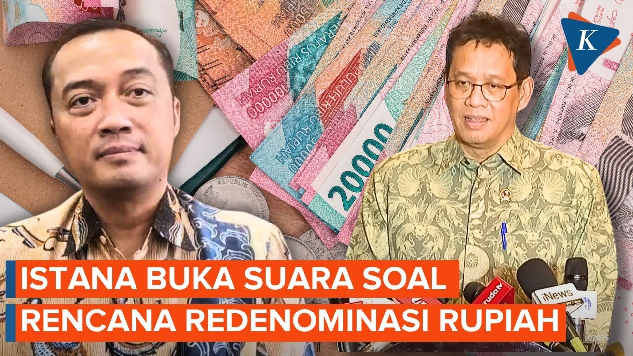 Respons Istana soal Wacana Redenominasi Rupiah