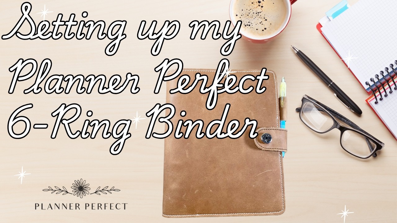 Planner Perfect A5 6-Ring Leather Binder Setup ✨ Monthly + Goals Planning