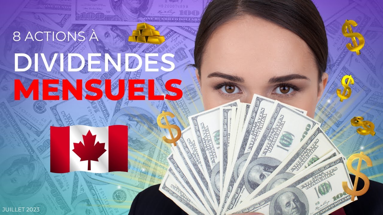 Les 8 meilleures ACTIONS à dividendes MENSUELS au CANADA | Juillet 2023