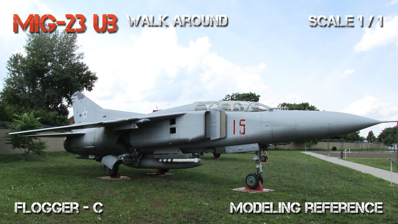 MiG-23 UB Flogger-C walkaround HD 2024