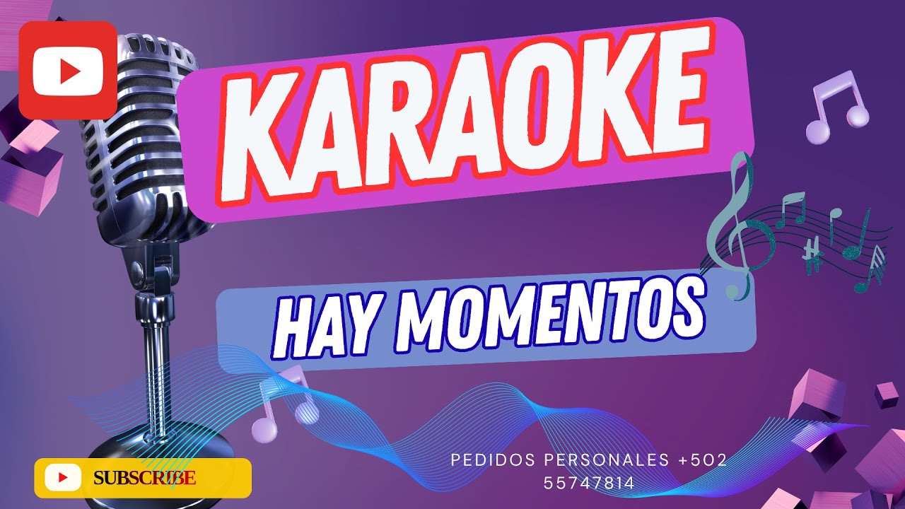 KARAOKE GRUPERO HAY MOMENTOS EN LA VIDA