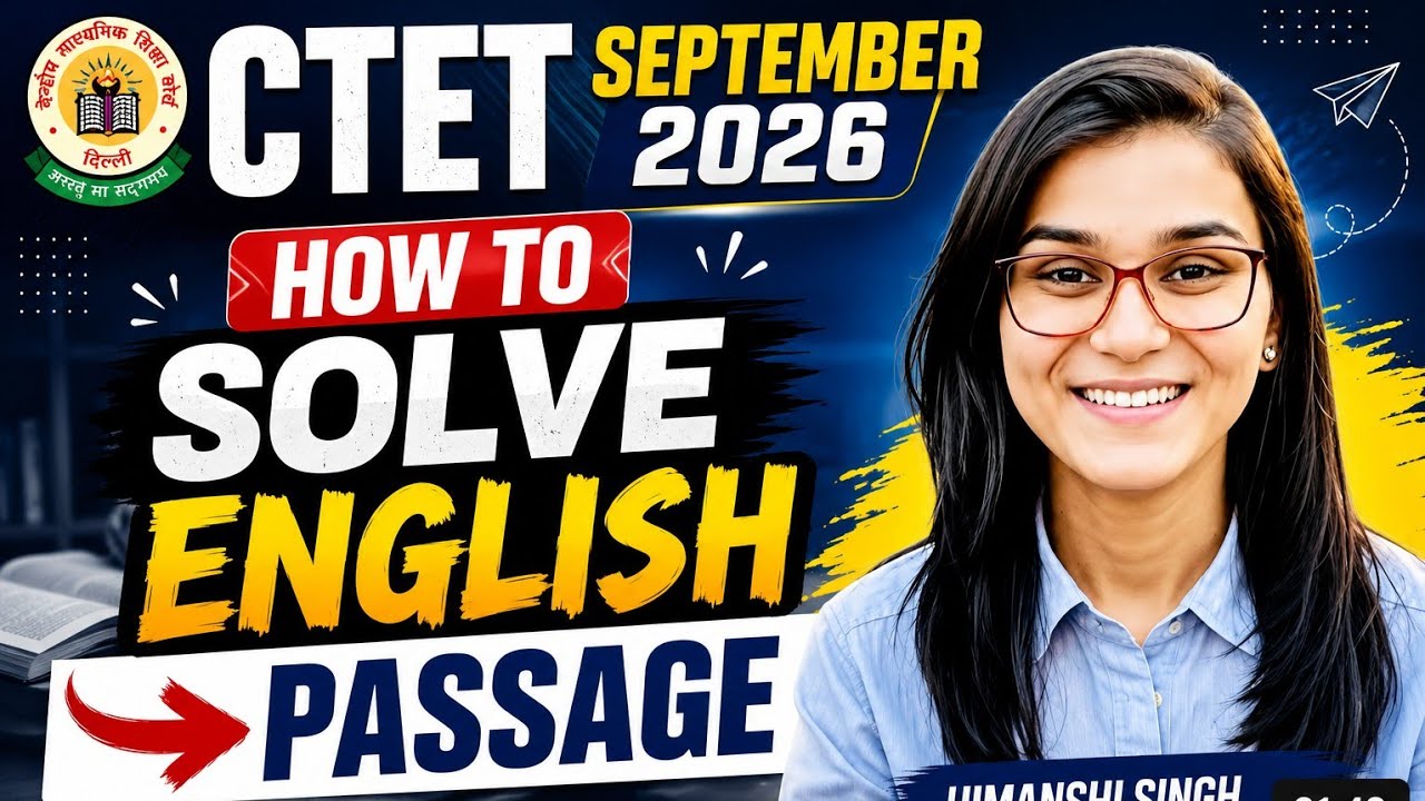 CTET September 2026 | English Passage कैसे Solve करें? 🔥 आसान Tricks + Best Strategy | CTET English