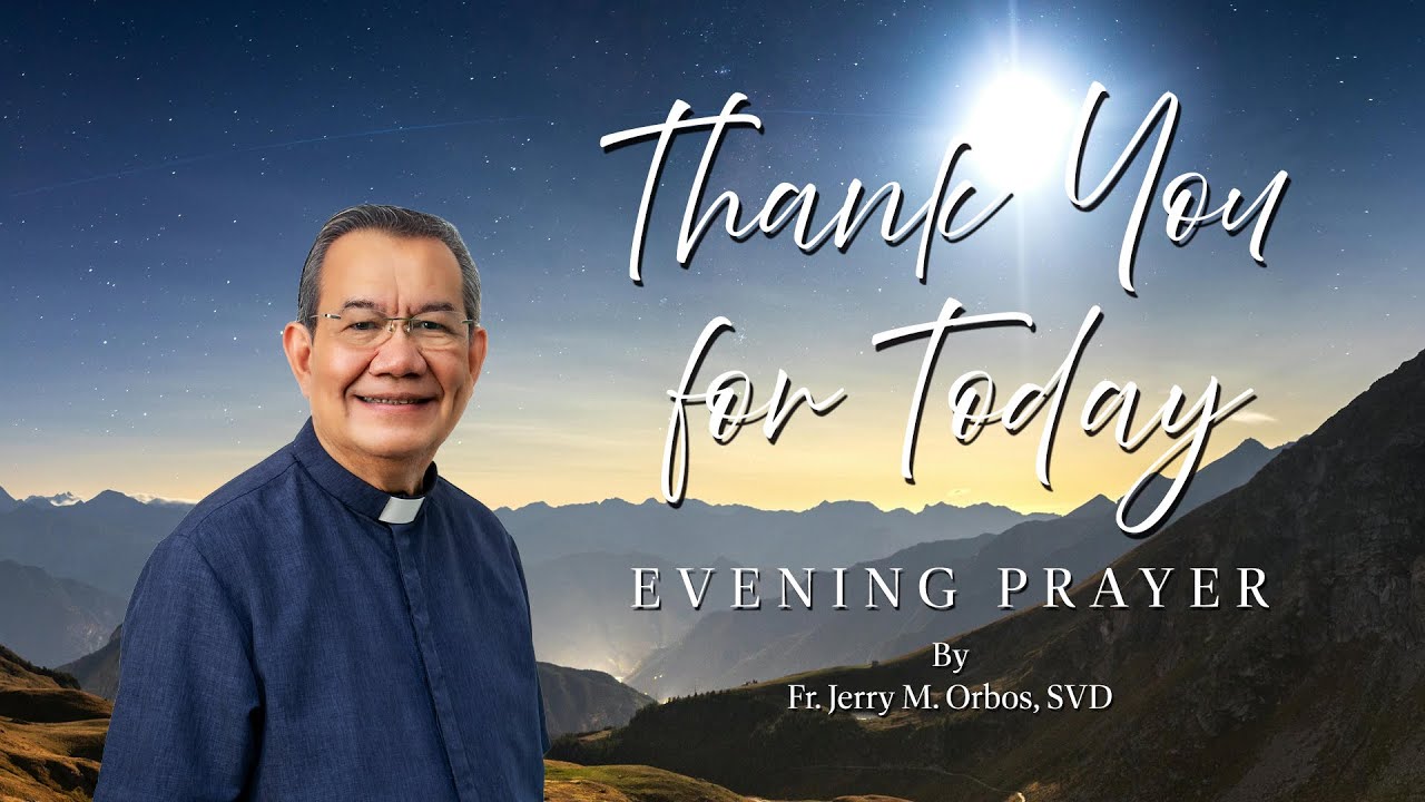 Thank You for Today I An Evening Prayer with Fr. Jerry M. Orbos, SVD