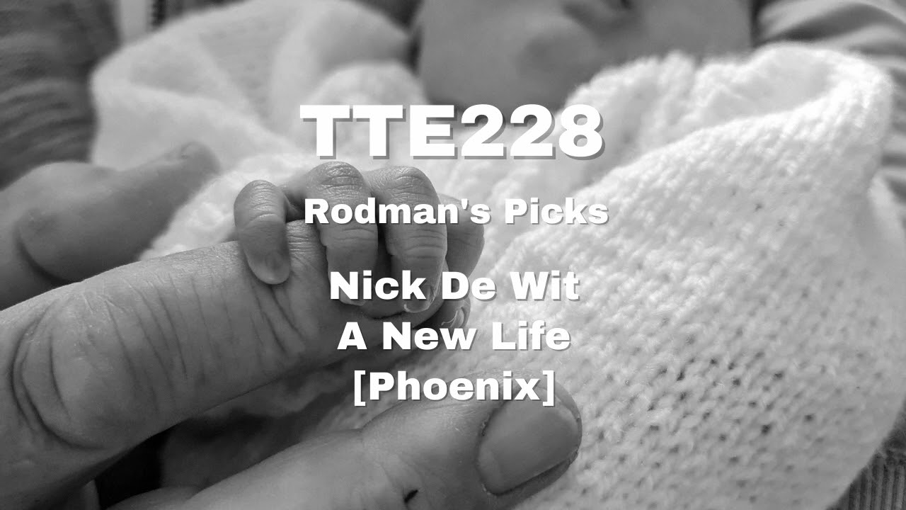 Nick De Wit - A New Life [Phoenix] TTE228 Cut