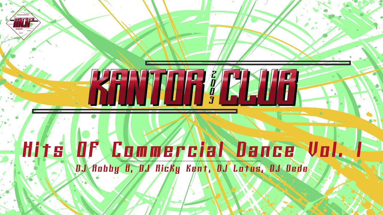 HITS OF COMMERCIAL DANCE VOL. 1 - [KANTOR HOUSE MUSIC 2003]