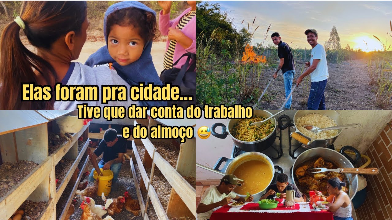 Elas foram pra cidade… além da roça, tive que cuidar do almoço!