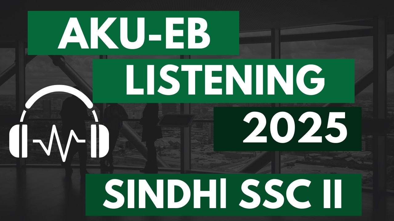 AKU-EB Sindhi listening 2025