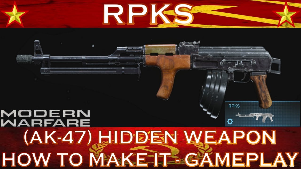 Modern Warfare RPKS (AK-47) Hidden Weapon - How to make it - Gameplay