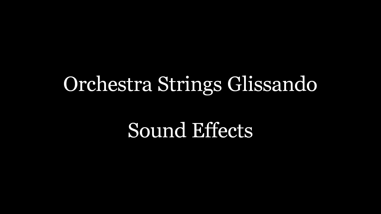 orchestra strings glissando sound effects