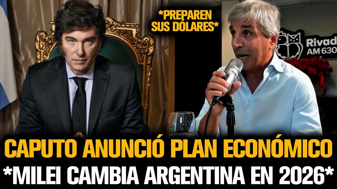 CAPUTO ANUNCI&Oacute; PLAN ECON&Oacute;MICO *MILEI CAMBIA ARGENTINA EN 2026*