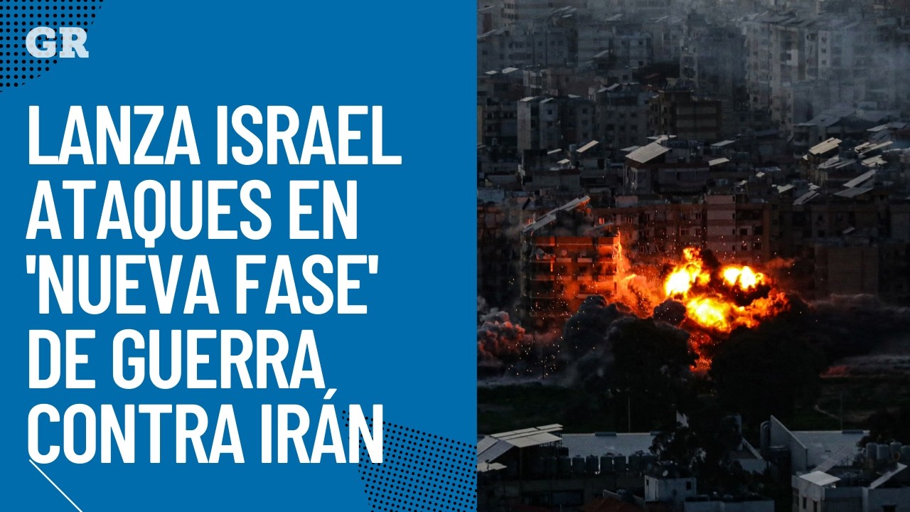 Lanza Israel ataques en 'nueva fase' de guerra contra Irán