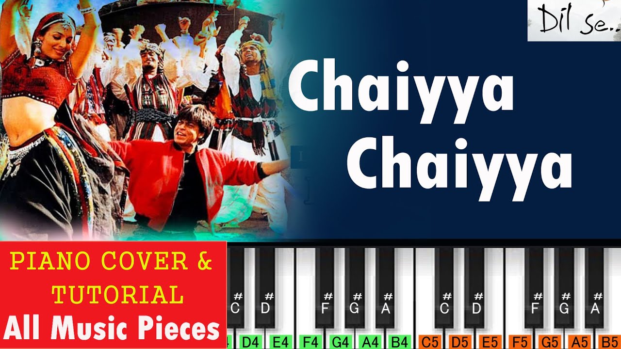 Chal Chaiyya Chaiyya Piano Tutorial & Cover | Dil Se(1998) | Hindi piano notes