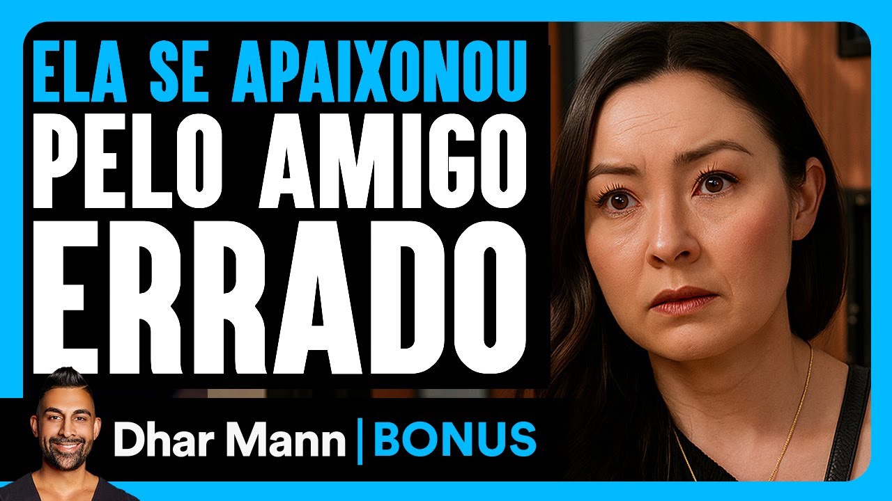 Ela Se Apaixonou Pelo Amigo Errado | Dhar Mann Studios