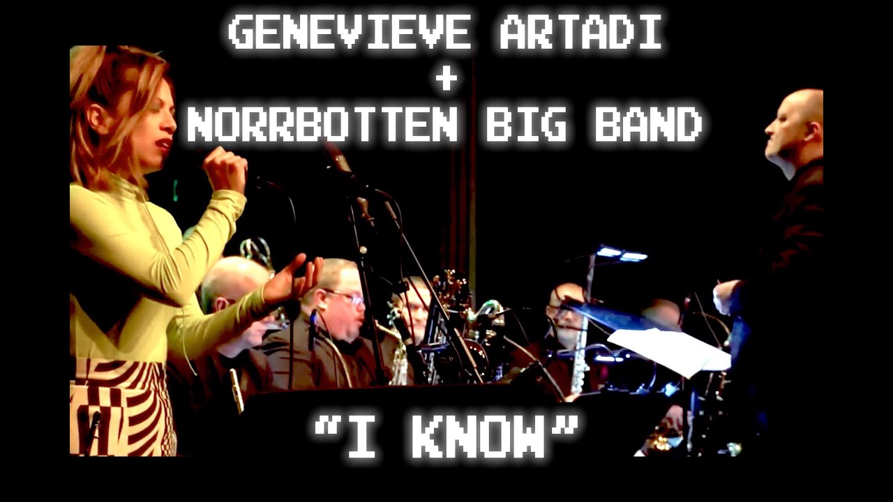 Genevieve Artadi with Norrbotten Big Band - 'I Know' (Official Video)