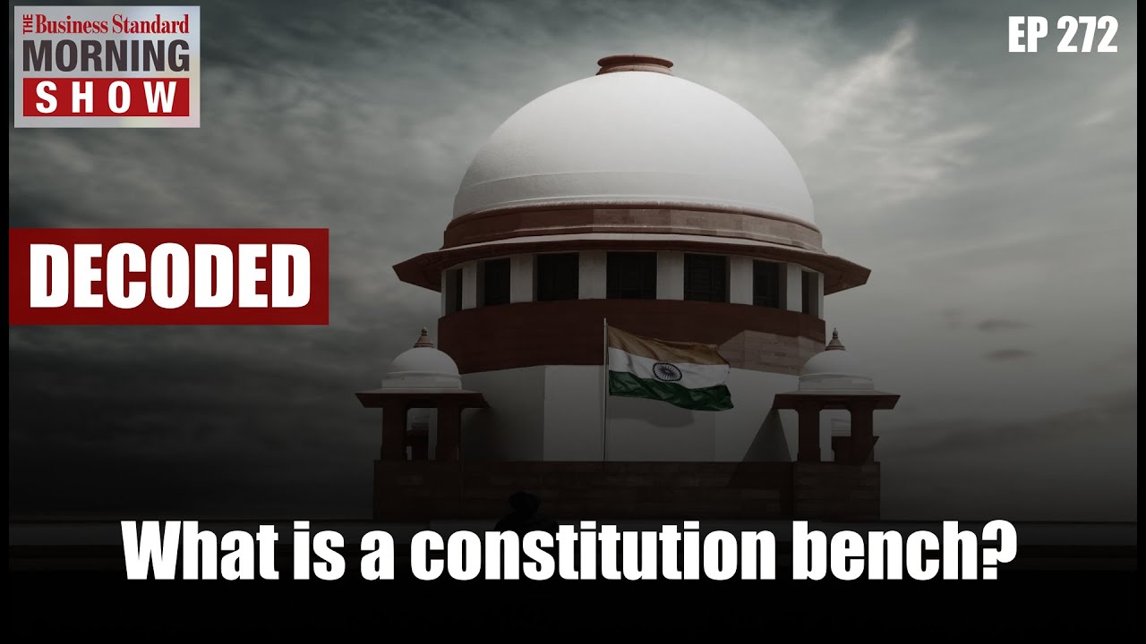 What is a constitution bench?