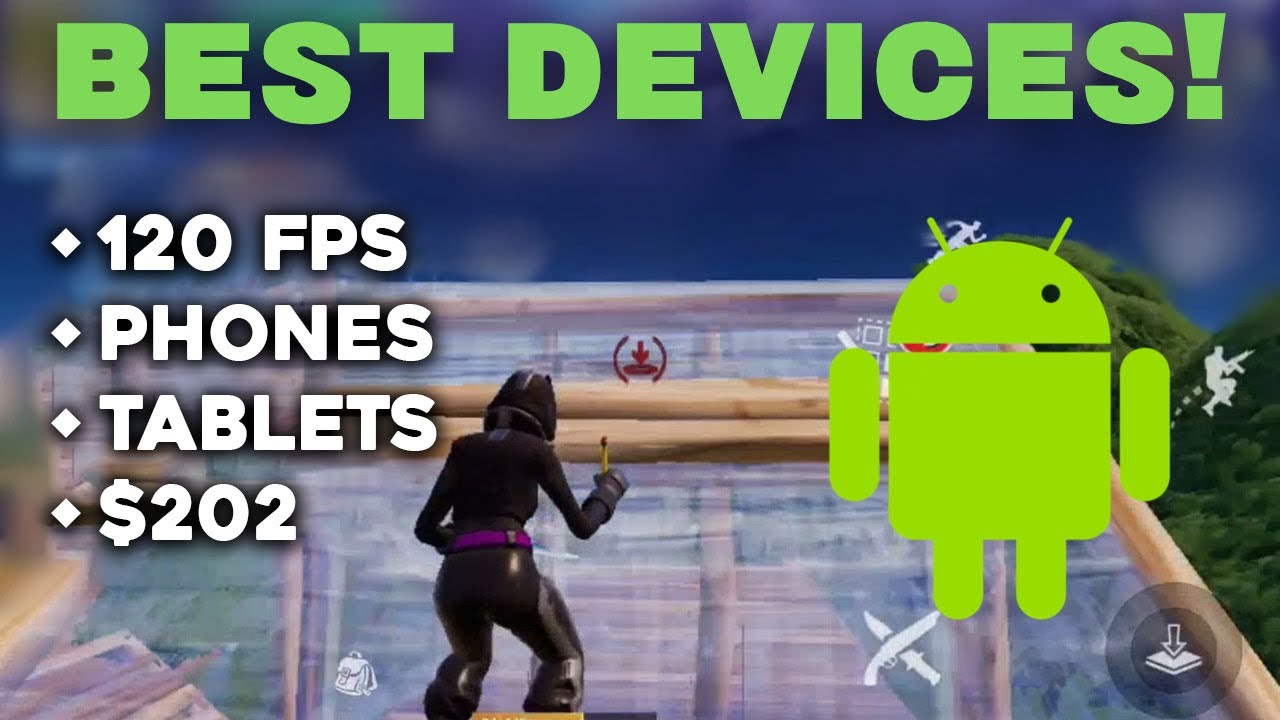 The BEST Devices For Fortnite Mobile... (Phones/Tablets, Performance, FPS)
