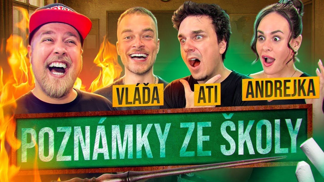 VAŠE NEJLEPŠÍ POZNÁMKY ZE ŠKOLY VLÁĎA, ATI, ANDREJKA SPECIÁL