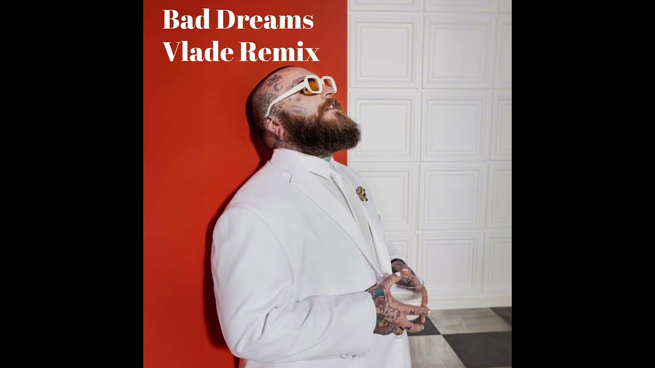 Teddy Swims - Bad Dreams (Vlade Remix)