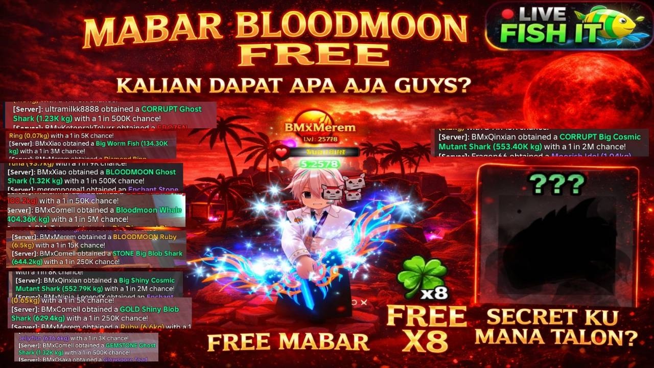 🔴 LIVE FISH IT ROBLOX - BLOODMOON EVENT 200K LUCK 1X LAGI? FREE MABAR X8 WITH VIEWER LESGO #part14
