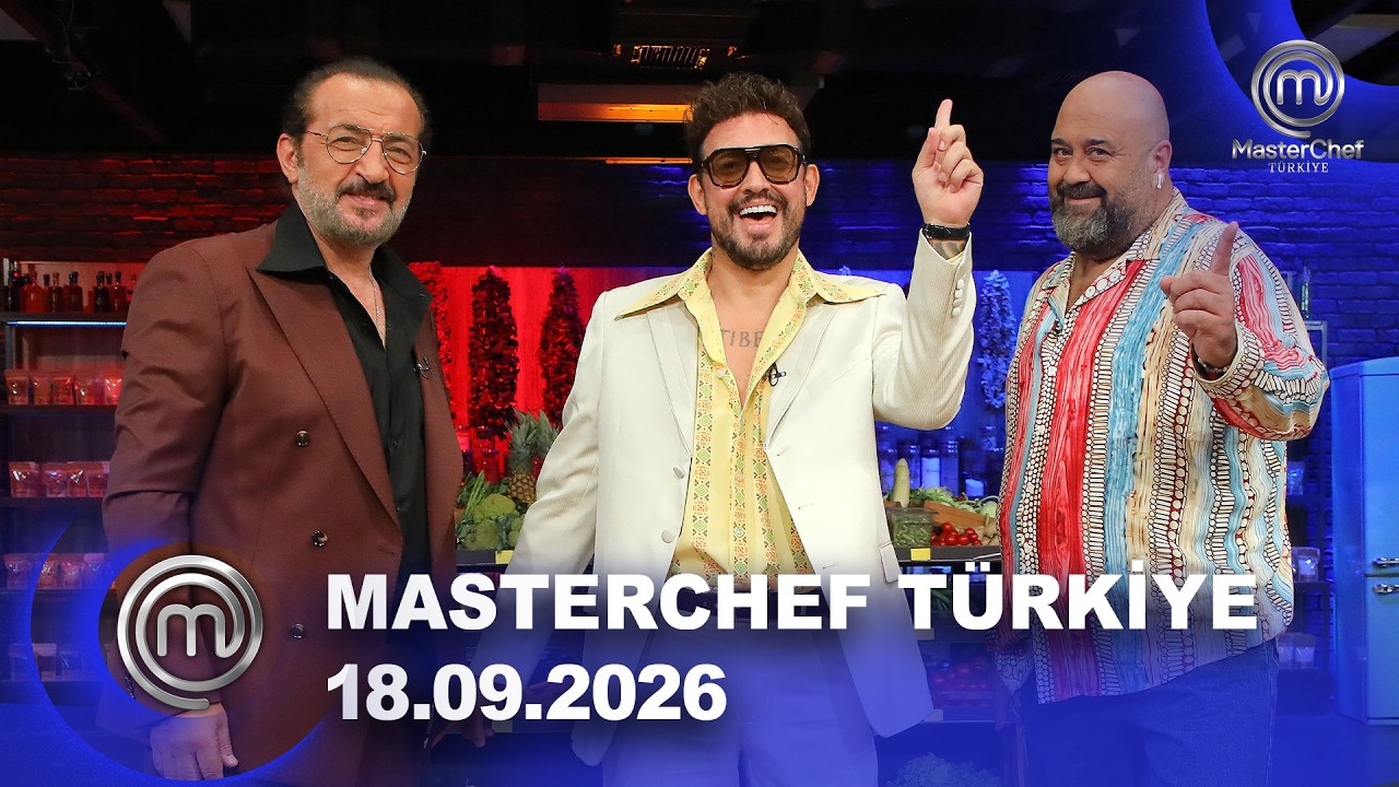 MasterChef T&uuml;rkiye | 18.09.2026 @masterchefturkiye