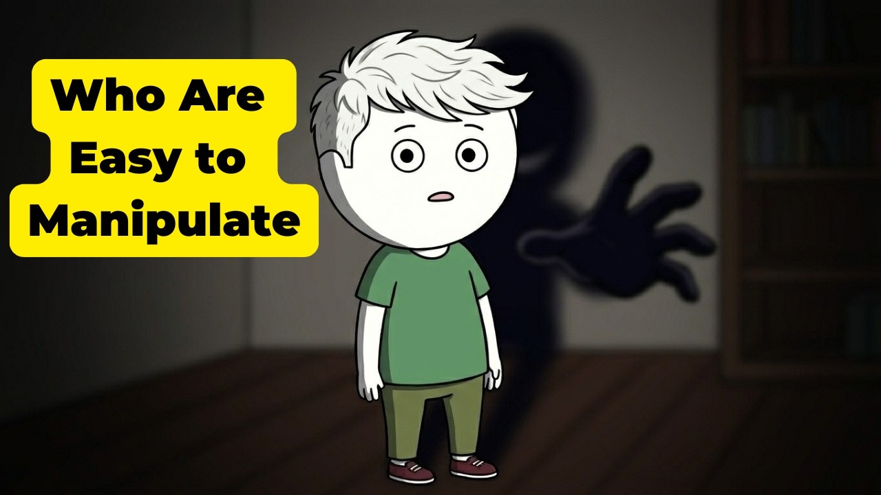 The Psychology of People Who Are Easy to Manipulate