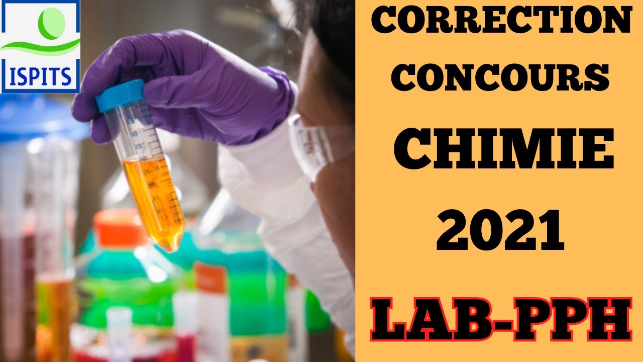 Correction concours ISPITS 2021 chimie (Laboratoire-Préparateur de pharmacie)