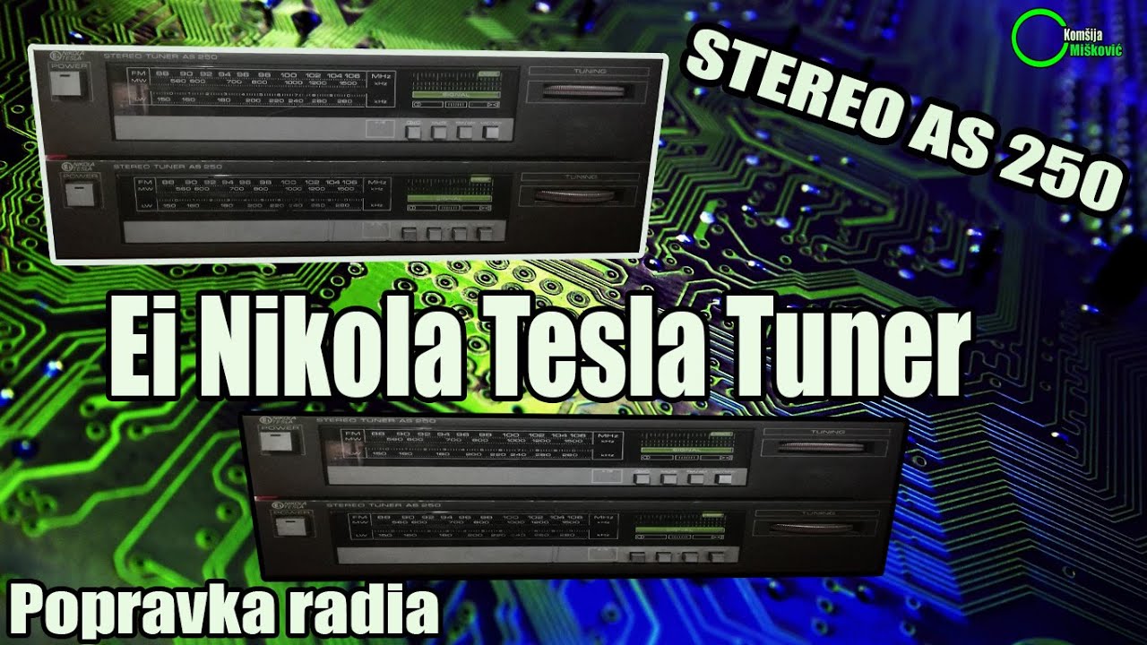 Popravka tunera EI NIKOLA TESLA STEREO AS 250 prvi deo
