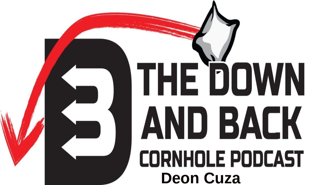 The Down and Back Cornhole Podcast 05/13/22 Deon Cuza