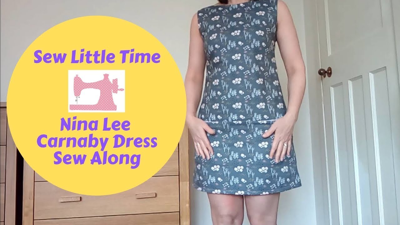 Sew Little Time - Nina Lee Carnaby Dress Sew Along - Vlog #18