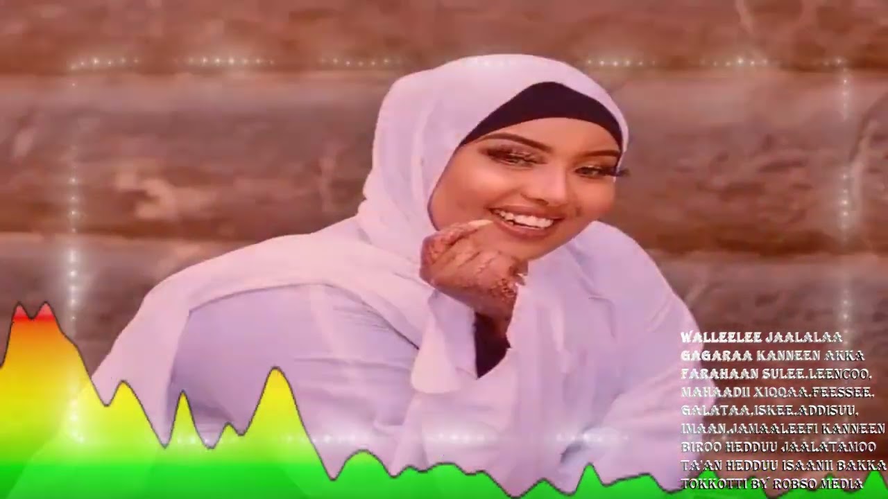 Walleelee jaalaalaa jaalatamoo tahan garagaraa hedduu bakka tokkotti By Robso Media