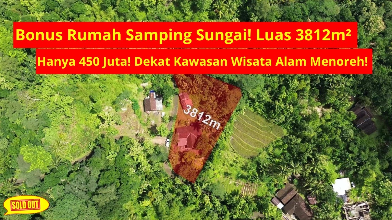 Tanah Bonus Rumah Samping Sungai! Luas 3812m² Hanya 450 Juta! Dekat Kawasan Wisata Alam Menoreh!