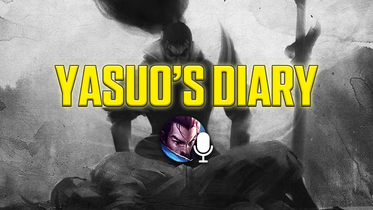 Yasuo's Diary: The Broken Blade | Chapter 1