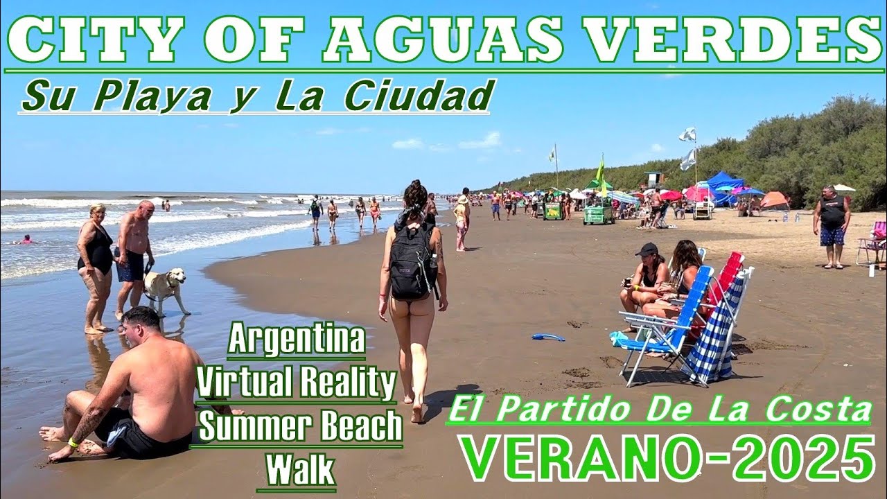 Coast Of Argentina Walk Tour |  Aguas Verdes, Ciudad y Playa Verano 2025 Partido de la Costa.