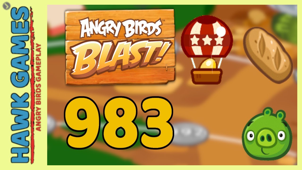 Angry Birds Blast Level 983 - 3 Stars Walkthrough, No Boosters