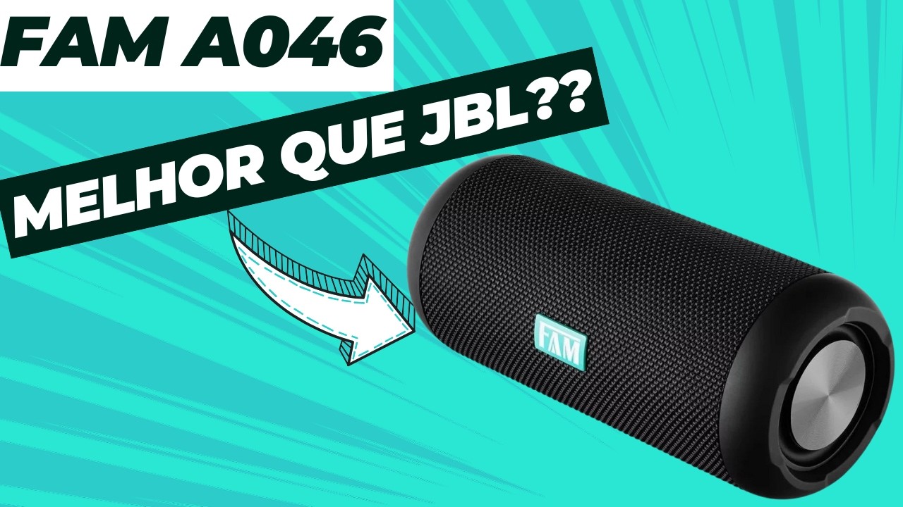 MATADORA DE JBL? A FAM A046 IMPRESSIONA PELO PRE&Ccedil;O E POT&Ecirc;NCIA | BOA E BARATA! MELHOR QUE FAM A042?