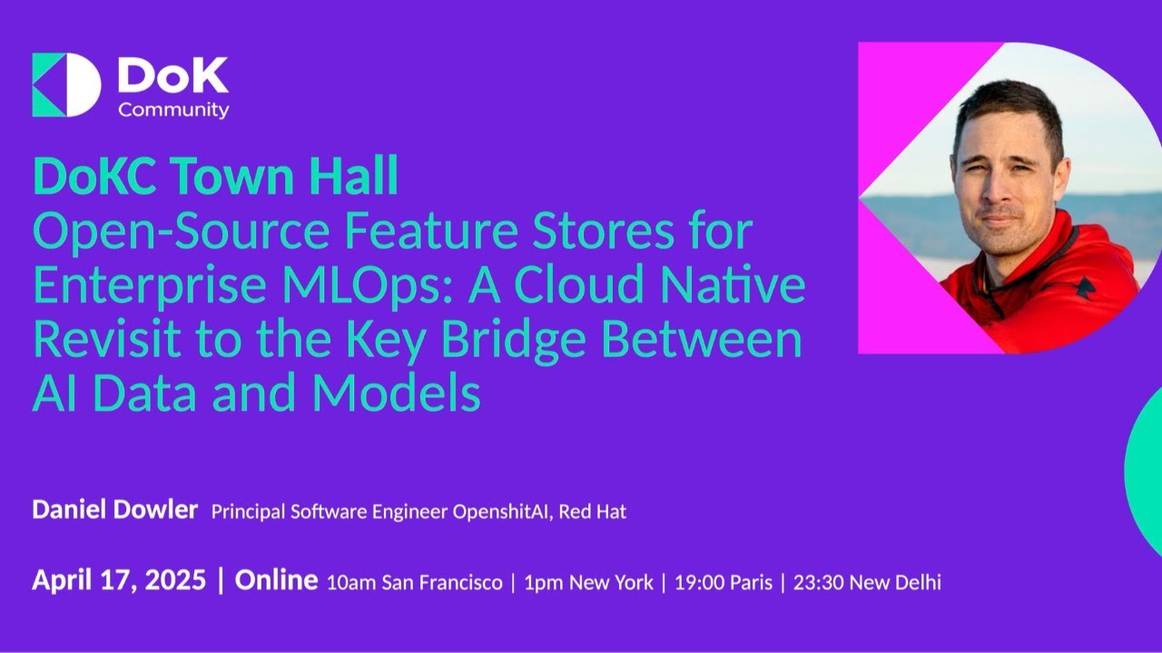DoK Town Hall | Open-Source Feature Stores for Enterprise MLOps