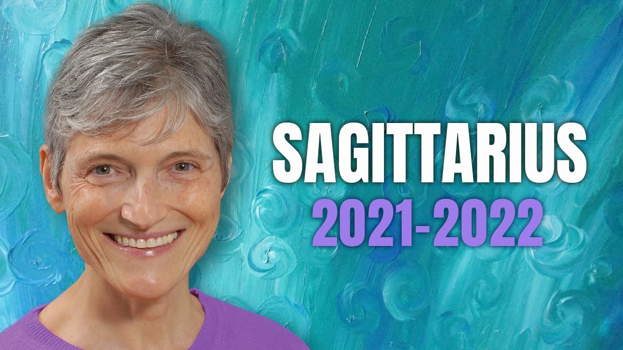 Sagittarius 2021 - 2022 Astrology Horoscope Forecast