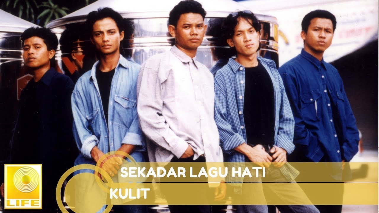 Kulit-Sekadar Lagu Hati (Official Audio)